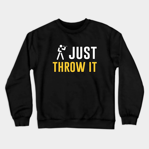 Just Throw It Dart Player Crewneck Sweatshirt by Periaz